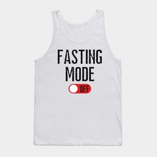 Fasting Mode Off Tank Top